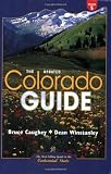 Colorado Guide, 5th Edition Updated: The Best-Selling Guide to the Centennial State