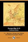 Europe After 8: 15 (Illustrated Edition) (Dodo Press)