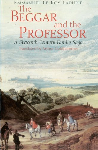 The Beggar and the Professor: A Sixteenth-Century Family Saga