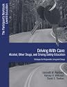 Driving with Care: Alcohol, Other Drugs, and Driving Safety Education-Strategies for Responsible Living: The Participants Workbook, Level II Education