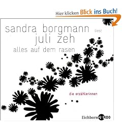 Alles auf dem Rasen: Die Erz�hlerinnen