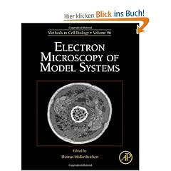 Electron Microscopy of Model Systems (Methods in Cell Biology): Methods in Cell Biology. Volume 96