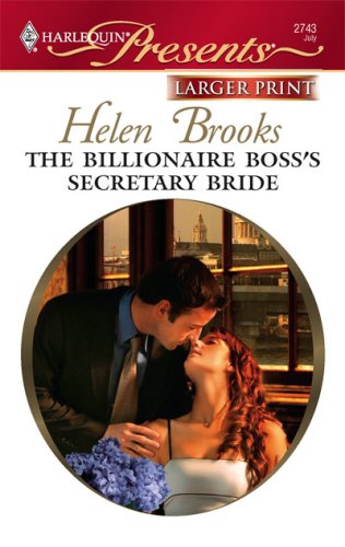 The Billionaire Boss's Secretary Bride (Harlequin Large Print Presents)