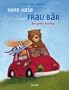 Herr Hase und Frau B�r. Der gro�e Ausflug