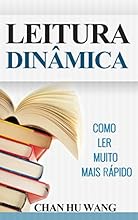 Leitura Din&acirc;mica: Como Ler Muito Mais R&aacute;pido (Para leituras de lazer, t&eacute;cnicas e concursos p&uacute;blicos)