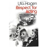 Respect for Actingby Uta Hagen