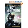 Movie Medievalism: The Imaginary Middle Ages