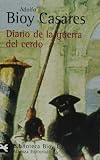 Diario de la guerra del cerdo / Diary of the war of the pig (Biblioteca Bioy Casares)
