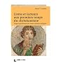 Livres et lecteurs aux premiers temps du christian&hellip de Harry Gamble