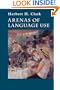 Arenas of Language Use