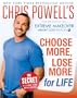 Chris Powell's Choose More, Lose More for Life