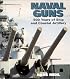 Naval Guns: 500 Years of Ship and Coastal Artillery