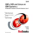 IBM Z Vm and Linux on IBM System Z: Virtualization Cookbook for Red Hat Enterprise Linux 4