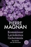 Kommissar Laviolettes Geheimnis: Drei Krimis aus der Provence