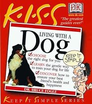 KISS Guide to Living with a Dog