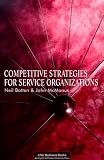 Competitive Strategies for Service Organizations (Ichor Business Books)
