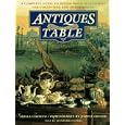 Antiques for the Table: A Complete Guide to Dining Room Accessories for Collecting and... by Sheila Chefetz and Joshua Greene