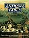 Book Antiques for the Table: A Complete Guide to Dining Room Accessories for Collecting and Entertaining