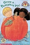 Grow a Pumpkin Pie! (My First Hello Reader)