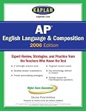 Kaplan AP English Language and Composition 2006 (Kaplan Ap English Language and Composition)