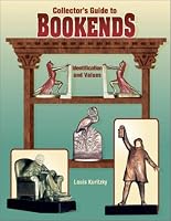 Collectors Guide to Bookends, Identification and Values: Identification and Values