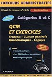 Qcm et exercices francais culture generale maths logique categorie b&c (ne)