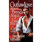 Outlaw Love - Brenda Joyce Anthology by Brenda Joyce, Connie Brockway, and Cait Logan