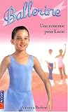 Une ennemie pour Lucie