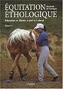 Équitation éthologique. 1, Éducation en liberté, à pied et à cheval