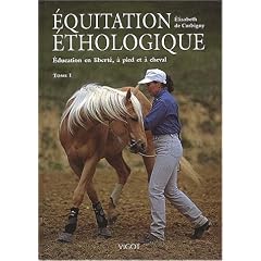 �quitation �thologique. 1, �ducation en libert�, � pied et � cheval
