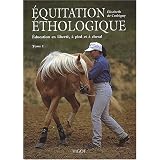 �quitation �thologique. 1, �ducation en libert�, � pied et � chevalpar Elisabeth de Corbigny