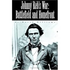 Johnny Reb's War: Battlefield and Homefront