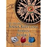 The Stones #3 of The Anna Kippling Series ~ A.D. Duling