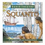 The Legend of Squanto (Focus on the Family Radio Theatre)