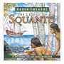 The Legend of Squanto (Focus on the Family Radio Theatre)