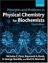 Principles and Problems in Physical Chemistry for Biochemists