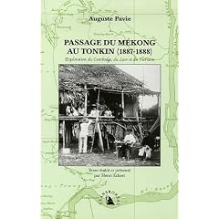 Passage du M�kong au Tonkin (1887-1888) : Exploration du Cambodge, du Laos et du Vietnam