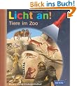Meyer. Die kleine Kinderbibliothek - Licht an!: Licht an! Tiere im Zoo: Band 16