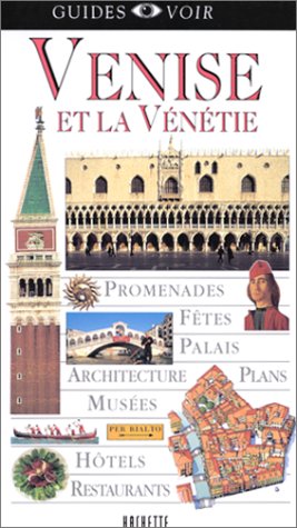 City Travel Guides Discounted  Livres : Guide Voir. Venise et la Vénétie