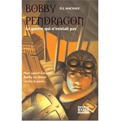 Bobby Pendragon, Tome 3 : La guerre qui n'existait pas