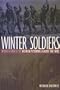 Winter Soldiers: An Oral History of the Vietnam Veterans Against the War (Twayne's Oral History Series)