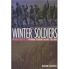 Winter Soldiers: An Oral History of the Vietnam Veterans Against the War