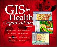GIS for Health Organizations
