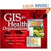 GIS for Health Organizations