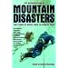 The Mammoth Book of Mountain Disasters: True Stories of Rescue from the Brink of Death