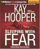 Sleeping with Fear (Fear (Hardcover))