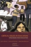 Critical Issues in Education: Dialogues and Dialectics