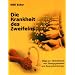 Die Krankheit des Zweifelns. Wege zur �berwindung von Zwangsgedanken und Zwangshandlungen