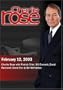 Charlie Rose with Patrick Tyler; Bill Emmott; David Rockwell; David Frei & Bill McFadden (February 12, 2003)