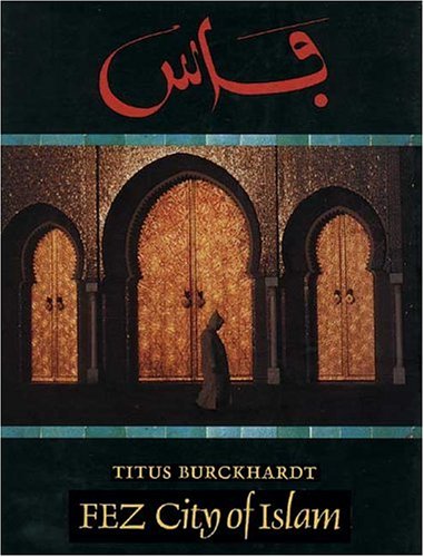 City Travel Guides Discounted  Books : Fez, City Of Islam